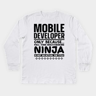 Mobile Developer Ninja Kids Long Sleeve T-Shirt